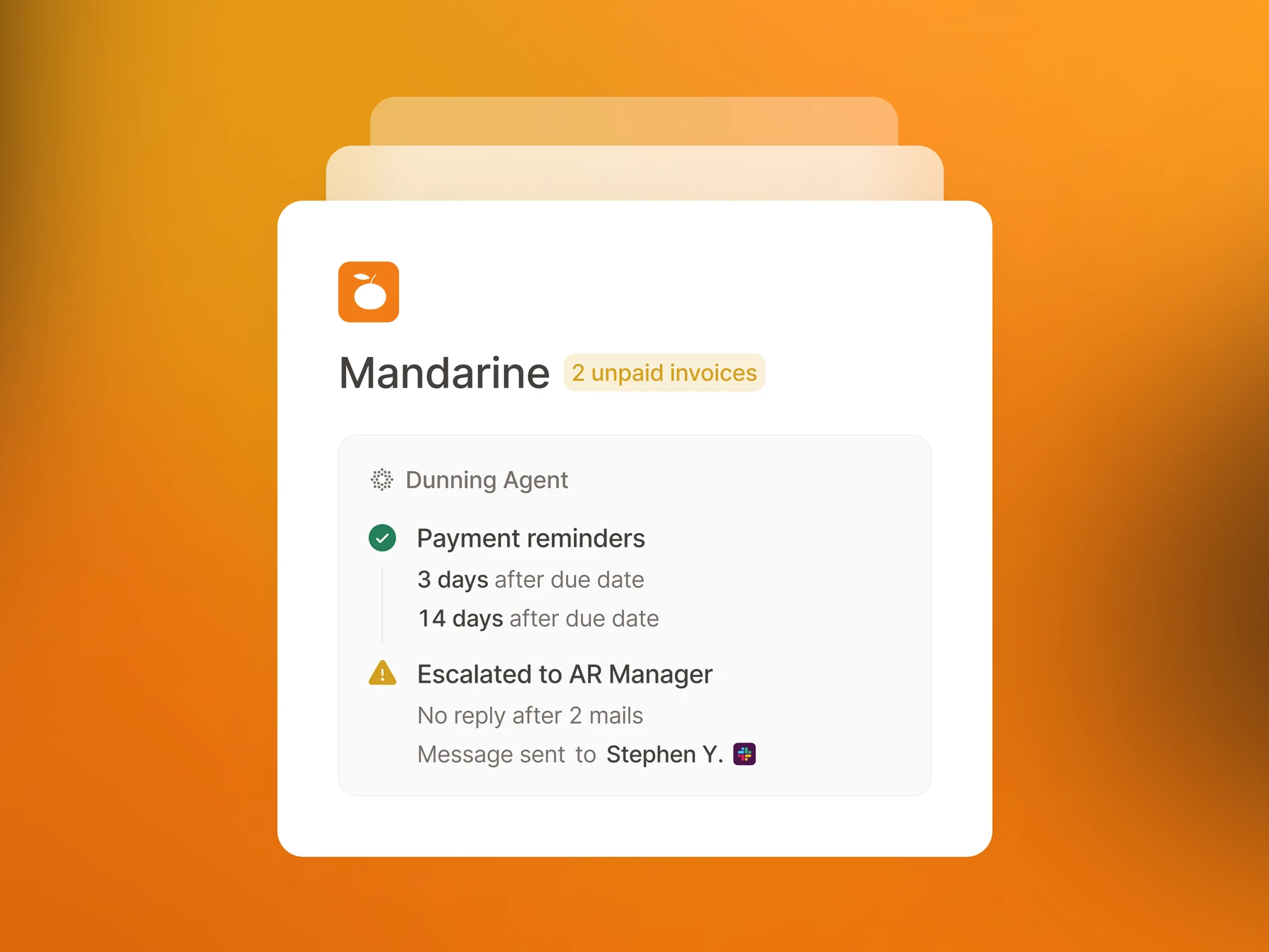 Dunning agent scheduling payment reminders and escalating unpaid invoices to the AR manager